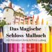 Das Magische Schloss Malbuch mit Prinzessin Anna und Prinz Ludwig