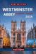 WESTMINSTER ABBEY TOURIST GUIDE 2026: Crowds, Tickets, and Hidden Details Through Clear Walking Routes