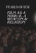Pearls of IZM: Film as a mirror, a weapon, & Religion