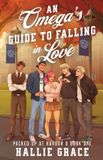 An Hallie Grace Packed Up at Harbor U-An Omega's Guide to Falling in Love Paperback