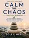 Calm the Chaos: The Guided Workbook