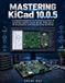 Mastering Libri GmbH Mastering KiCad 10.0.5 Paperback