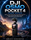 DJI Osmo Pocket 4 User Guide