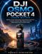 DJI Osmo Pocket 4 User Guide