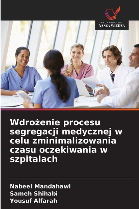 Wdro¿enie OmniScriptum SRL Wdrożenie procesu segregacji medycznej w celu zminimalizowania czasu oczekiwania w szpitalach