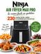 Ninja Air Fryer Max Pro – La Cuisine Facile Au Quotidien 230 Recettes Faciles, Rapides et Croustillantes Pour Votre Air Fryer