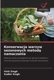 Konserwacja Wydawnictwo Nasza Wiedza Konserwacja warzyw sezonowych metodą namaczania