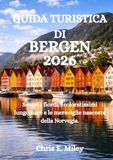 GUIDA TURISTICA DI BERGEN 2026