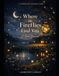 WHERE THE FIREFLIES FIND YOU