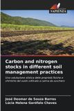 Carbon Edizioni Sapienza Carbon and nitrogen stocks in different soil management practices