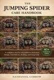 THE Independently Published The Jumping Spider Care Handbook