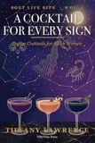 Soft Life Sips: A Cocktail for Every Sign — 84 Zodiac Drinks for Black Women Who Pour Pretty