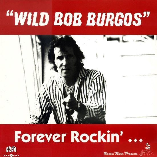 Forever Wild Bob Burgos Forever Rockin' (LP)