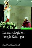 La EUNSA (ED.UNIVERSIDAD NAVARRA) MARIOLOGIA EN JOSEPH RATZINGER, LA Paperback