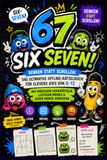 67 SIX SEVEN! Denken statt Scrollen: Das ultimative Offline-Rätselbuch für clevere Kids von 8-12