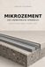 MIKROZEMENT: DAS UNABHÄNGIGE HANDBUCH