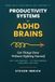 Productivity Systems for ADHD Brains