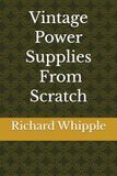 Vintage Power Supplies - From Scratch