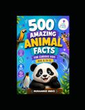 500 Amazing Animal Facts for Curious Kids Age 8 to 12