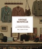 Vintage Laurence King Publishing Vintage Menswear: A Collection from the Vintage Showroom Hardcover