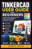 TINKERCAD USER GUIDE FOR BEGINNERS