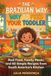 The Brazilian Way to Feed Your Toddler