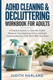ADHD Cleaning & Decluttering Workbook for Adults