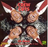 Music&Words The Crew Cuts - Sh-Boom (Where Swing Met Doo-Wop & (2 CD)