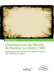 Championnat Omniscriptum Championnat du Monde de Hockey sur Glace 1985 Paperback