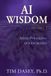 AI Wisdom AI Wisdom Volume 2 Paperback
