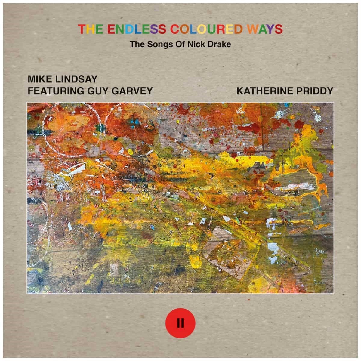 Konkurrent Mike Lindsay Feat. Guy Garvey & Katherine Priddy - The Endless Coloured Ways: The Songs Of Nick Drake (7" Vinyl Single)