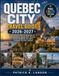 QUEBEC CITY TRAVEL GUIDE 2026-2027