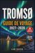 TROMSØ GUIDE DE VOYAGE 2027–2028