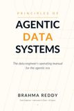 Principles of Agentic Data Systems: The data engineer’s operating manual for the agentic era