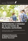 Antioxidante OmniScriptum SRL Antioxidante e inhibidor de la corrosión de Ptychotis verticillata: Aceites esenciales y extractos solventes de Ptychotis verticillata de Marruecos