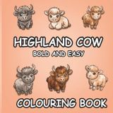 Highland Cow Bold and Easy Colouring Book
