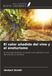 El Ediciones Nuestro Conocimiento El valor añadido del vino y el enoturismo Paperback