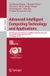 Advanced Springer Nature Lecture Notes in Computer Science 16650- Advanced Intelligent Computing Technology and Applications Paperback