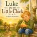 Luke and the Little Chick