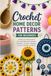 Crochet Home Decor Patterns for Beginner: 10 Easy Crochet Projects for Beginners to Create Beautiful Flowers, Garlands, Coasters, Baskets, Curtain Tiebacks and More