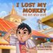 I Lost My Monkey