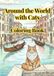 Around Icecat Around the World with Cats Coloring Book