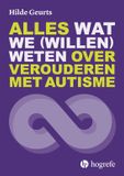 Alles Hogrefe Uitgevers B.V. Alles wat we (willen) weten over verouderen met autisme