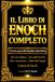 Il Libro di Enoch: Edizione Monumentale Integrale del Testo Antico Patriarcale contenente le Rivelazioni Celesti Originali, le Visioni Profetiche dei ... delle Schiere Divine e i Misteri Eterni