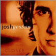 Groban, Josh Josh Groban Closer