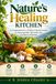 Nature's Healing Kitchen: A Comprehensive, Evidence-Based Guide to Naturopathic Remedies for Common Ailments