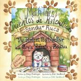 Math Tales with Sandy and Ruca: La Pareja Perfecta y Positiva: A Bilingual Children's Story in English and Spanish