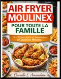 AIR Moulinex Air Fryer for the Whole Family