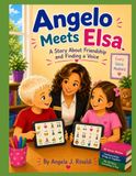 Angelo Meets Elsa: A Story About Friendship and Finding a Voice