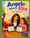 Angelo Meets Elsa: A Story About Friendship and Finding a Voice